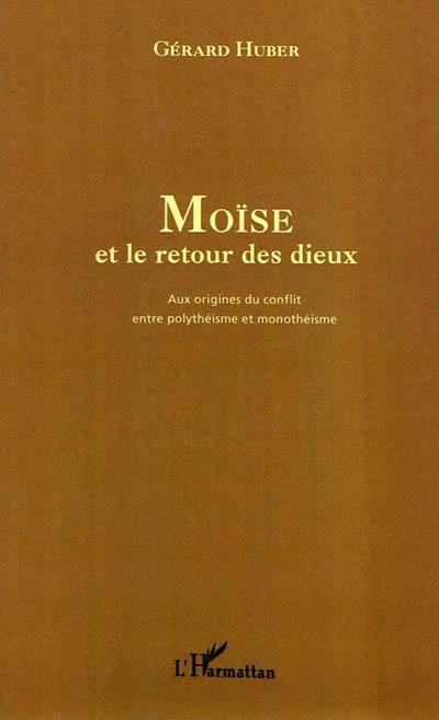 Moïse et le retour des dieux