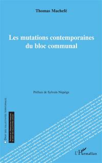 Les mutations contemporaines du bloc communal