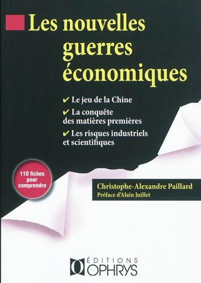 Les nouvelles guerres économiques : 110 fiches réponses aux questions clefs