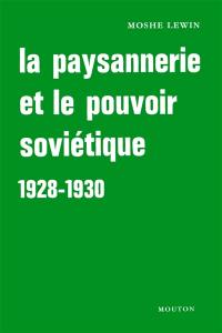 La Paysannerie et le pouvoir soviétique : 1928-1930