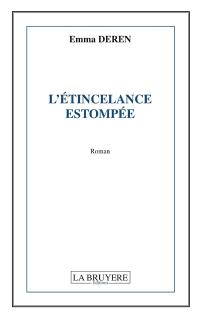 L'ETINCELANCE ESTOMPEE