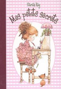 Sarah Kay : mes petits secrets