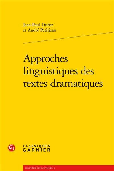 Approches linguistiques des textes dramatiques