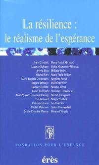 La résilience : le réalisme de l'espérance