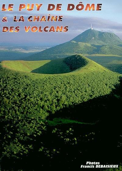 Le Puy de Dôme et la chaîne des volcans