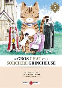 Le gros chat et la sorcière grincheuse. Vol. 5