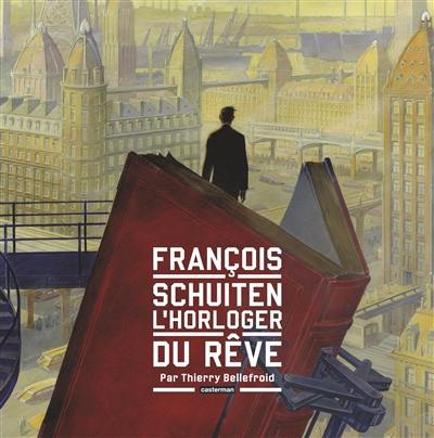 François Schuiten, l’horloger du rêve