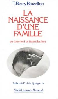 La naissance d'une famille ou Comment se tissent les liens