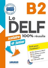 Le DELF scolaire et junior B2 : 100 % réussite