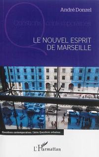 Le nouvel esprit de Marseille