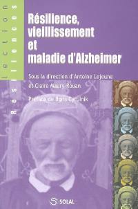 Résilience, vieillissement et maladie d'Alzheimer