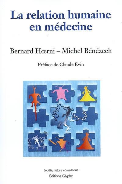 La relation humaine en médecine : ses mutations en France, 1947-2002
