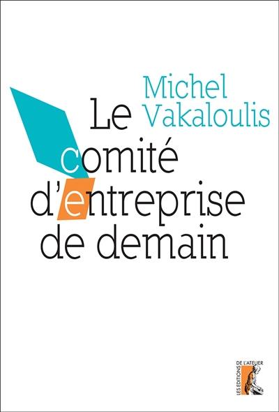 Le comité d'entreprise de demain