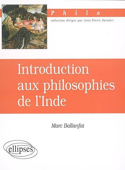 Introduction aux philosophies de l'Inde