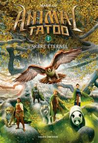 Animal tatoo. Vol. 7. L'arbre éternel