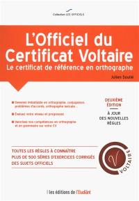 L'officiel du certificat Voltaire : le certificat de référence en orthographe