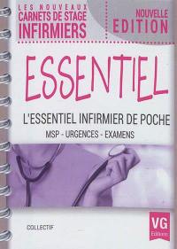 Essentiel : l'essentiel infirmier de poche : MSP, urgences, examens