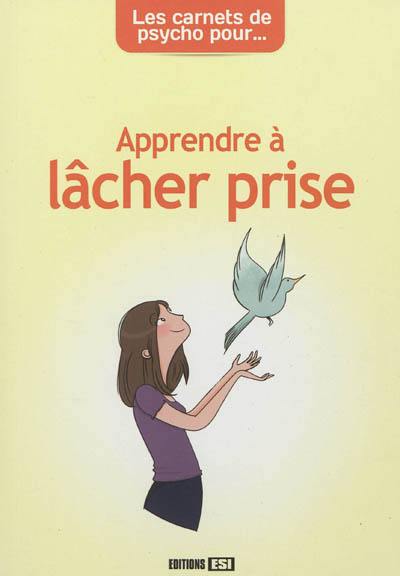 Apprendre à lâcher prise