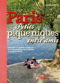 Paris, petits pique-niques entre amis : déjeuners ou apéros en plein air, les meilleurs spots de la capitale et de ses environs