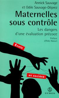 Maternelles sous contrôle : les dangers d'une évaluation précoce