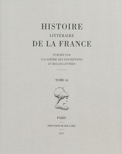 Histoire littéraire de la France. Vol. 44. Odon de Morimond