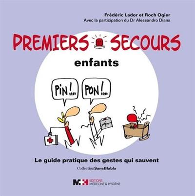 Premiers secours enfants : le guide pratique des gestes qui sauvent