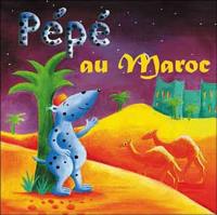 Pépé au Maroc