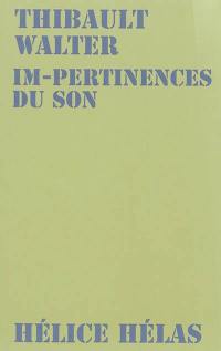 Im-pertinences du son : conférence-performance