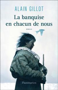 La banquise en chacun de nous