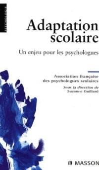 L'adaptation scolaire : un enjeu pour les psychologues