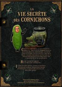 La vie secrète des cornichons