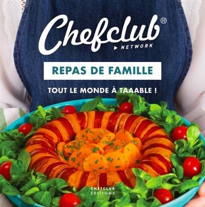 Repas de famille : tout le monde à taaable !