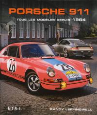 Porsche 911 : tous les modèles depuis 1964