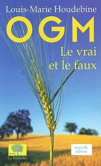 OGM : le vrai et le faux