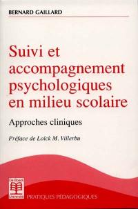 Suivi et accompagnement psychologiques en milieu scolaire : approches cliniques