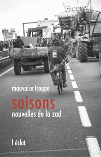 Saisons : nouvelles de la ZAD