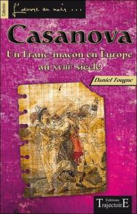 Casanova : un franc-maçon en Europe au XVIIIe siècle