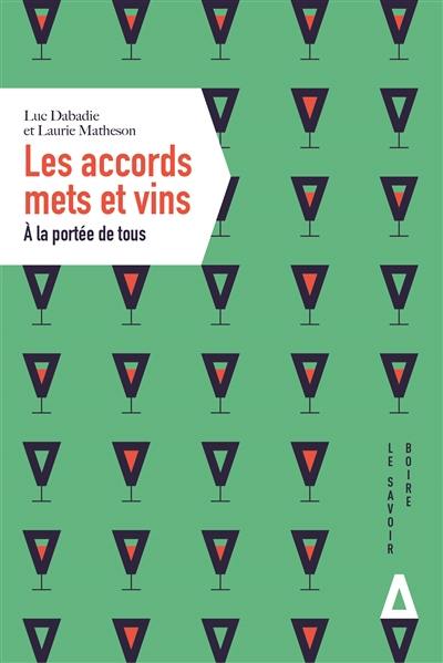 Les accords mets et vins : à la portée de tous