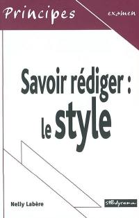 Savoir rédiger : le style