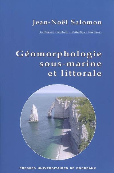 Géomorphologie sous-marine et littorale