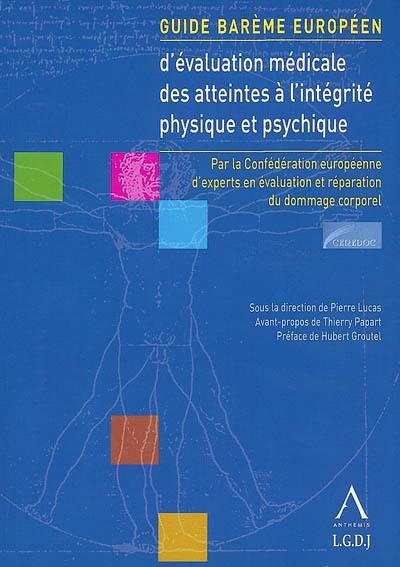 Guide barème européen d'évaluation médicale des atteintes à l'intégrité physique et psychique