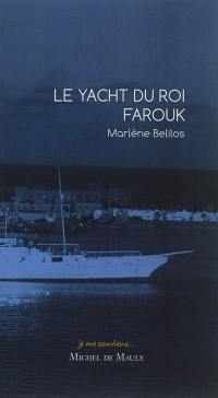 Le yacht du roi Farouk