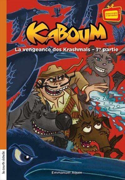 Kaboum. Vol. 23. La vengeance des Krashmals 1