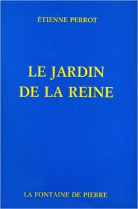 Le jardin de la reine