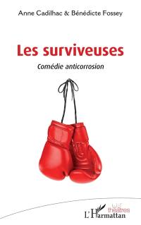 Les surviveuses : comédie anticorrosion