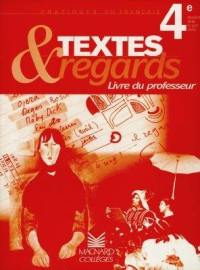 Textes et regards, 4e : livre du professeur