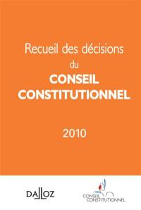 Recueil des décisions du Conseil constitutionnel 2010