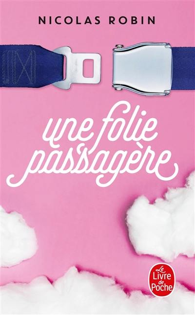 Une folie passagère