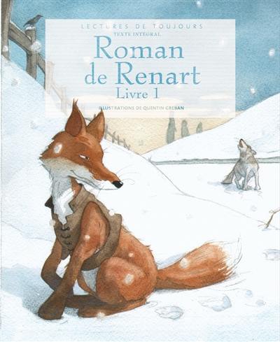 Le roman de Renart. Vol. 1 Le roman de Renart. Vol. 1