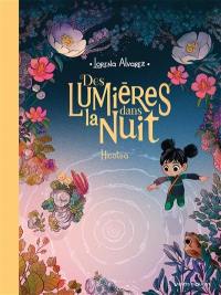 Des lumières dans la nuit. Vol. 2. Hicotea